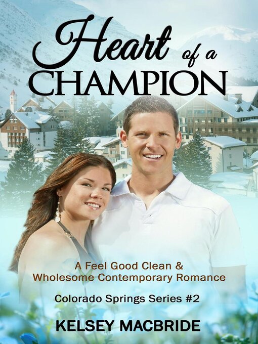 Title details for Heart of a Champion by Kelsey MacBride - Available